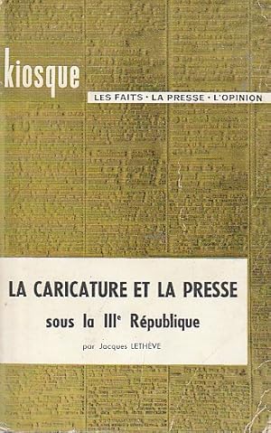 Imagen del vendedor de La caricature sous la IIIe Rpublique, a la venta por L'Odeur du Book