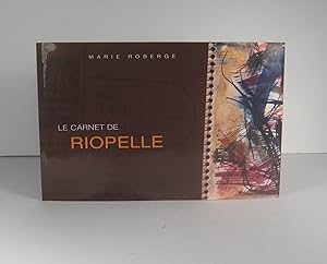 Seller image for Le carnet de Riopelle for sale by Librairie Bonheur d'occasion (LILA / ILAB)