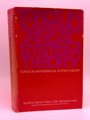 Seller image for Topics in Mathematical System Theory (Pure & Applied Mathematics S.) for sale by ThriftBooksVintage