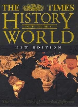 Seller image for The Times History of the World: The Ultimate Work of Historical Reference for sale by WeBuyBooks