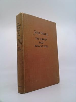 Seller image for The Thread That Runs So True for sale by ThriftBooksVintage