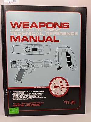 Weapons and Field Equipment Technical Reference Manual