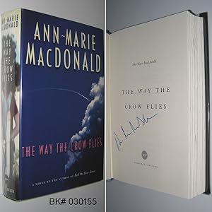 The Way the Crow Flies : A Novel SIGNED