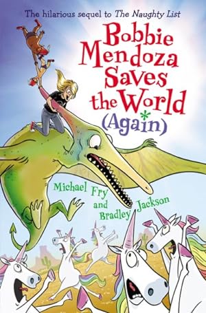Seller image for Bobbie Mendoza Saves the World (Again) for sale by GreatBookPrices