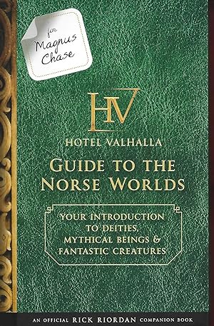 Seller image for For Magnus Chase: Hotel Valhalla Guide to the Norse Worlds-An Official Rick Riordan Companion Book: Your Introduction to Deities, Mythical Beings, & . (Magnus Chase and the Gods of Asgard) for sale by Warren Hahn