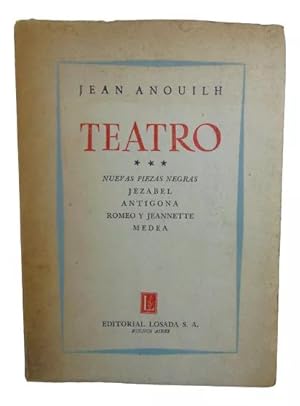 Seller image for Teatro III Nuevas Piezas Negras - Jezabel - Antgona - Romeo Y Jeannette - Medea for sale by Librera Aves Del Paraso
