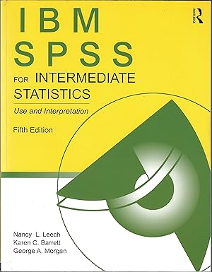 IBM SPSS for Intermediate Statistics