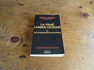 LA VRAIE LANGUE CELTIQUE et le Cromleck de Rennes-les-Bains