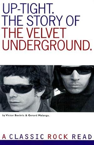 Immagine del venditore per Up-Tight: The Story of The Velvet Underground (Classic Rock Reads) venduto da WeBuyBooks