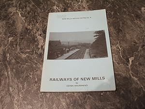 Seller image for Railways Of New Mills - New Mills History Notes No. 6 for sale by M & P BOOKS   PBFA MEMBER