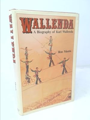 Bild des Verkufers fr Wallenda: A Biography of Karl Wallenda zum Verkauf von ThriftBooksVintage