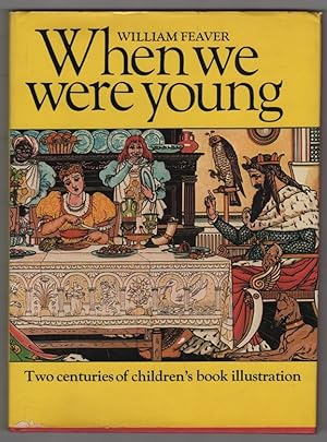 Imagen del vendedor de When We Were Young: Two Centuries of Children's Book Illustration a la venta por Ainsworth Books ( IOBA)