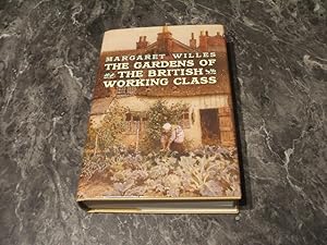 The Gardens Of The British Working Class