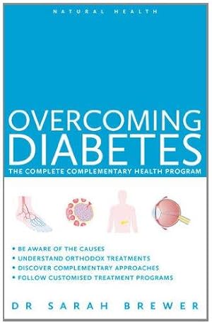 Bild des Verkufers fr Overcoming Diabetes (Natural Health Series) zum Verkauf von WeBuyBooks