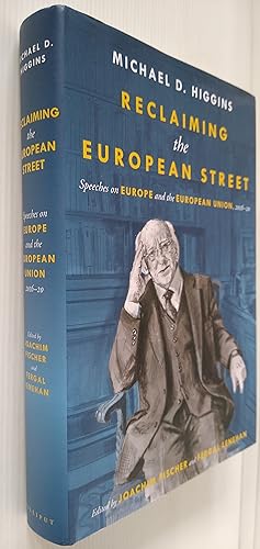 Reclaiming the European Street: Speeches on Europe and the European Union, 2016-20