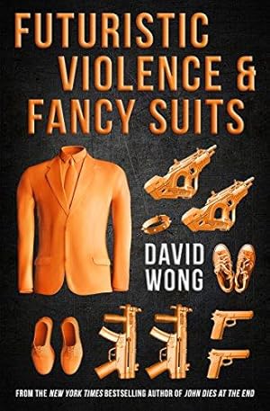 Bild des Verkufers fr Futuristic Violence and Fancy Suits zum Verkauf von WeBuyBooks