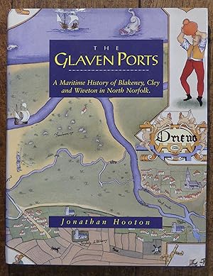 Seller image for Glaven Ports: Maritime History of Blakeney, Cley and Wiveton in North Norfolk for sale by Tombland Bookshop