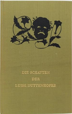 Die Schatten der Luise Duttenhofer. Eine Auswahl von 147 Scherenschnitten. Jahresgabe der Deutsch...