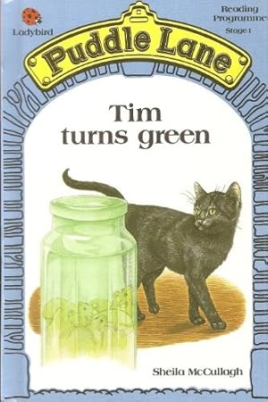 Image du vendeur pour Tim Turns Green: 12 (Puddle Lane reading programme) mis en vente par WeBuyBooks