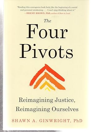 Imagen del vendedor de The Four Pivots: Reimagining Justice, Reimagining Ourselves a la venta por EdmondDantes Bookseller