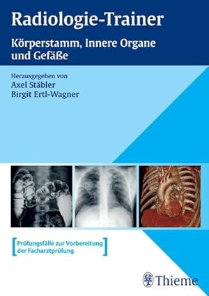 Seller image for Radiologie-Trainer (in 3 Bnden) / Radiologie-Trainer Krperstamm, Innere Organe und Gefe for sale by Studibuch