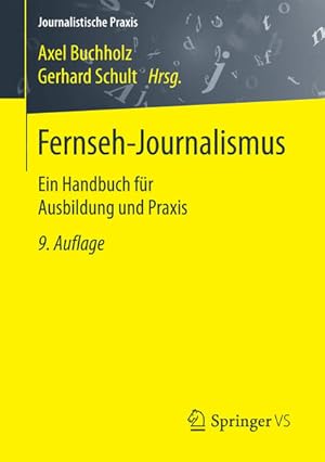 Bild des Verkufers fr Fernseh-Journalismus: Ein Handbuch fr Ausbildung und Praxis (Journalistische Praxis) zum Verkauf von Studibuch