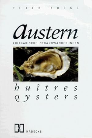 Bild des Verkufers fr Austern - Huitres - Oysters: Kulinarische Strandwanderungen zum Verkauf von Studibuch
