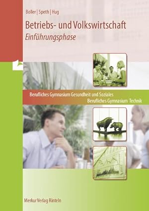 Bild des Verkufers fr Betriebs- und Volkswirtschaft - Einfhrungsphase: BG Technik + BG Gesundheit und Soziales zum Verkauf von Studibuch