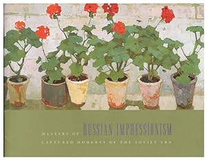 Masters of Russian Impressionism: Captured Moments of the Soviet Era