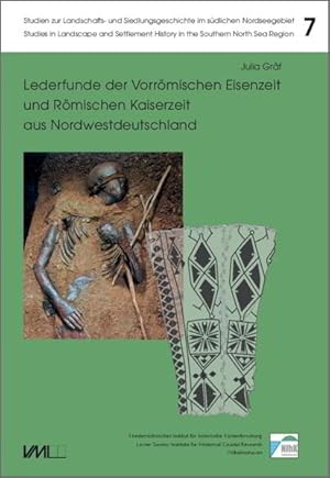 Imagen del vendedor de Lederfunde der Vorrmischen Eisenzeit und Rmischen Kaiserzeit aus Nordwestdeutschland (Studien zur Landschafts- und Siedlungsgeschichte im sdlichen Nordseegebiet) a la venta por Studibuch