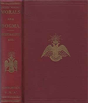 Image du vendeur pour Morals and Dogma of the Ancient and Accepted Scottish Rite of Freemasonry mis en vente par The Haunted Bookshop, LLC