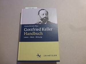 Immagine del venditore per Gottfried-Keller-Handbuch : Leben - Werk - Wirkung. venduto da Krull GmbH