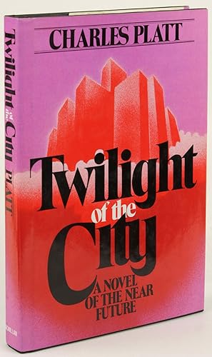 Seller image for TWILIGHT OF THE CITY: A NOVEL OF THE NEAR FUTURE for sale by John W. Knott, Jr, Bookseller, ABAA/ILAB