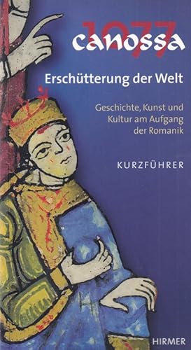 Bild des Verkufers fr Canossa 1077 - Erschtterung der Welt. Kurzfhrer Geschichte, Kunst und Kultur am Aufgang der Romanik. zum Verkauf von Versandantiquariat Nussbaum