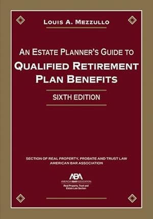 Seller image for Estate Planner's Guide to Qualified Retirement Plan Benefits for sale by GreatBookPricesUK