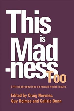 Immagine del venditore per This is Madness Too: Critical Perspectives on Mental Health Services (Critical Psychology Division S.) venduto da WeBuyBooks
