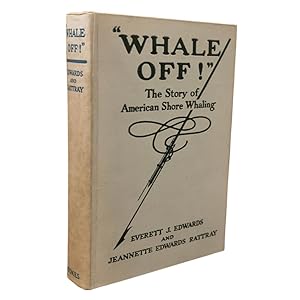 "Whale Off!" The Story of American Shore Whaling
