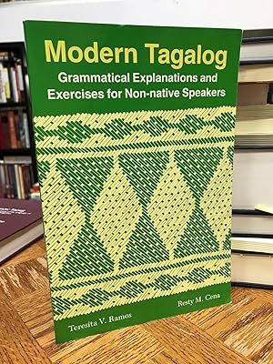 Seller image for Modern Tagalog: Grammatical Explanations and Exercises for Non-Native Speakers for sale by THE PRINTED GARDEN, ABA, MPIBA