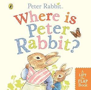 Bild des Verkufers fr Where is Peter Rabbit?: Lift the Flap Book zum Verkauf von WeBuyBooks