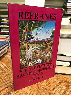 Refranes: Southwestern Spanish Proverbs