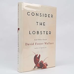 Immagine del venditore per Consider the Lobster: And Other Essays by David Foster Wallace (2006) First/2nd venduto da Neutral Balloon Books