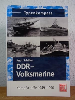 Bild des Verkufers fr Typenkompass DDR-Volksmarine. Kampfschiffe 1949 - 1990 zum Verkauf von Antiquariat Weber