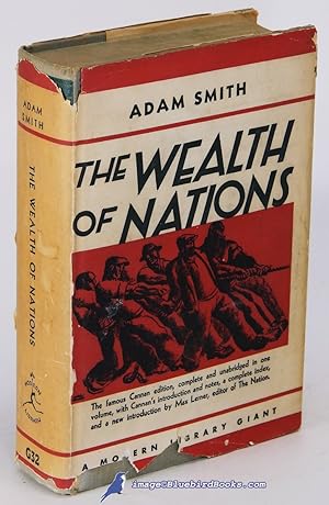 The Wealth of Nations: Cannan Edition (Modern Library Giant #G32.1)
