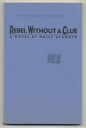 Imagen del vendedor de Rebel Without a Clue a la venta por Between the Covers-Rare Books, Inc. ABAA