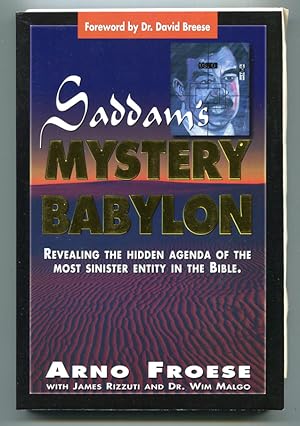 Seller image for Saddam's Mystery Babylon: Revealing the Hidden Agenda of the Most Sinister Entity in the Bible for sale by Book Happy Booksellers