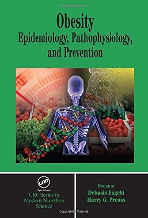 Seller image for Obesity: Epidemiology, Pathophysiology and Prevention (CRC Series in Modern Nutrition Science) for sale by WeBuyBooks
