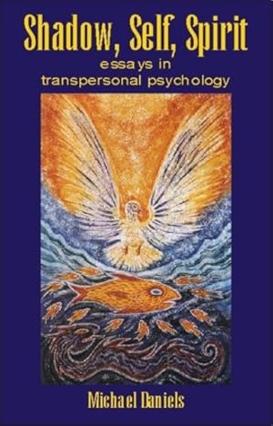 Seller image for Shadow, Self, Spirit : Essays in Transpersonal Psychology for sale by GreatBookPricesUK