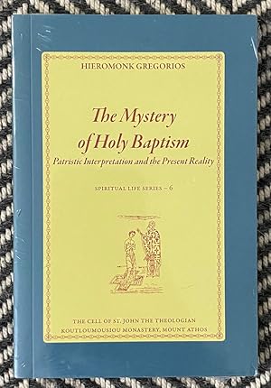 Imagen del vendedor de The Mystery of Holy Baptism: Patristic Interpretation and the Present Reality (Spiritual Life Series: 6) a la venta por Exchange Value Books