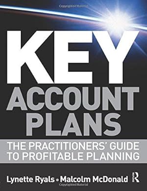 Bild des Verkufers fr Key Account Plans: The Practitioners' Guide to Profitable Planning zum Verkauf von WeBuyBooks
