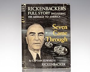Imagen del vendedor de Seven Came Through: Rickenbacker's Full Story Including His Message to America. a la venta por Raptis Rare Books